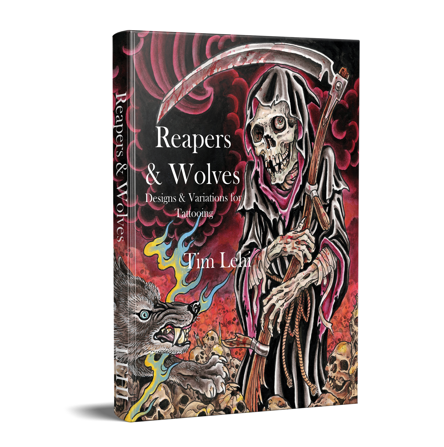 Tim Lehi - Reapers & Wolves Book - Limited Edition Hardcover